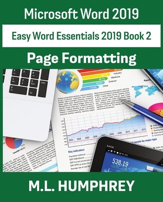 Word 2019 Page Formatting by Humphrey, M. L.