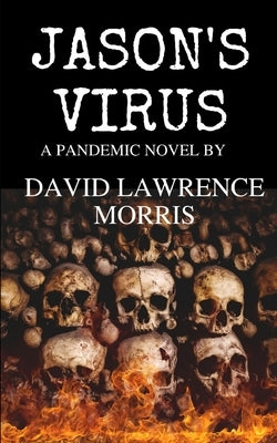 Jason's Virus by Morris, David Lawrence