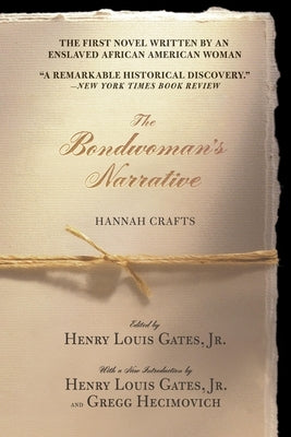 The Bondwoman's Narrative by Crafts, Hannah