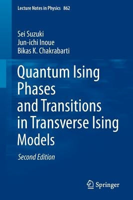 Quantum Ising Phases and Transitions in Transverse Ising Models by Suzuki, Sei