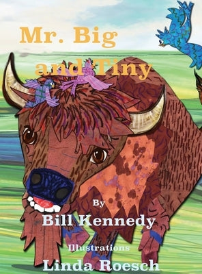 Mr. Big and Tiny by Kennedy, Bill