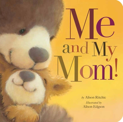 Me and My Mom! by Ritchie, Alison