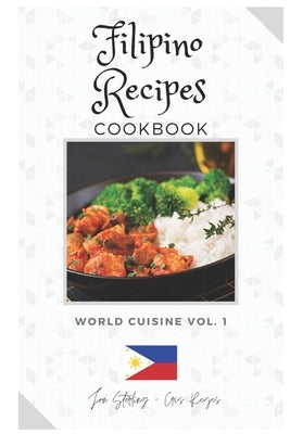 Filipino Recipes Cookbook by Sterling, Jon