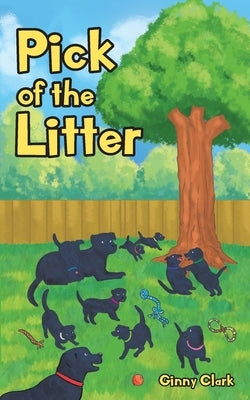 Pick of the Litter by Clark, Ginny