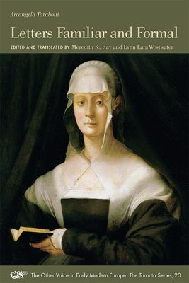 Letters Familiar and Formal: Volume 20 by Tarabotti, Arcangela
