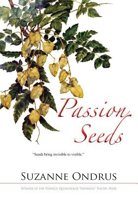 Passion Seeds by Ondrus, Suzanne