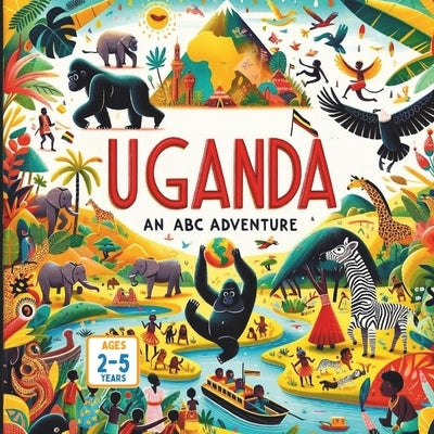 Uganda An ABC Adventure by Gandhi, Amar
