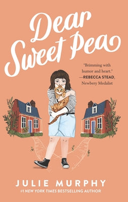 Dear Sweet Pea by Murphy, Julie
