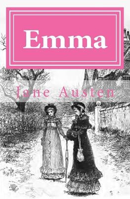 Emma: The Original Edition of 1902 by Austen, Jane