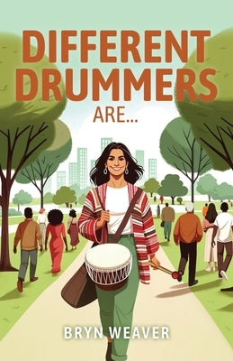 Different Drummers by Weaver, Bryn