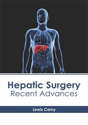 Hepatic Surgery: Recent Advances by Cerny, Lewis