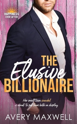 The Elusive Billionaire by Maxwell, Avery