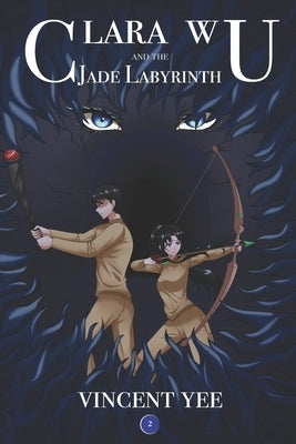 Clara Wu and the Jade Labyrinth: Book Two by Sann, Santi