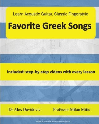 Learn Acoustic Guitar, Classic Fingerstyle: Favorite Greek Songs by Mitic, Milan