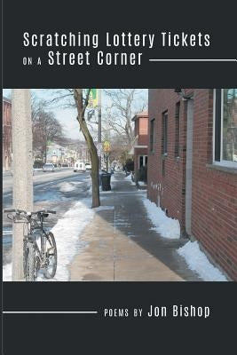 Scratching Lottery Tickets on a Street Corner by Bishop, Jon