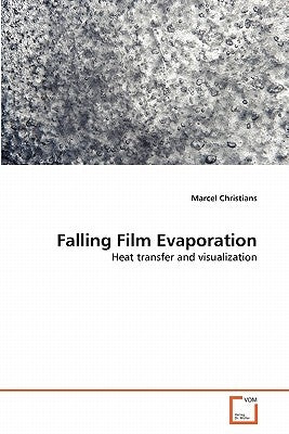 Falling Film Evaporation by Christians, Marcel