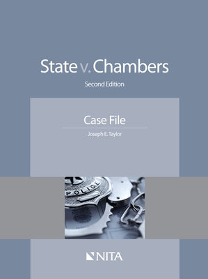 State v. Chambers: Case File by Taylor, Joseph E.