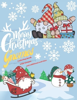 Merry Christmas Gnomes Coloring Book: Full of Gnome Coloring, Holiday Games/Activities & Gift Tags by Aiken, Taryn