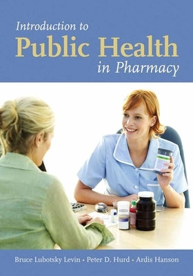 Introduction to Public Health in Pharmacy: . by Levin, Bruce Lubotsky