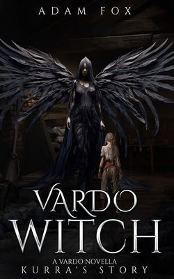 Vardo Witch: Kurra's Story by Fox, Adam