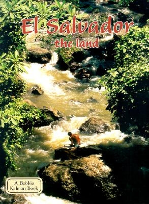 El Salvador the Land by Nickles, Greg