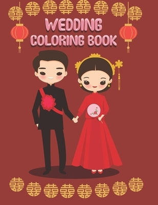 Wedding Coloring Book: coloring book for kids ages 4-8 by Press, Royal
