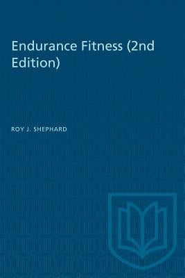Endurance Fitness (2nd edition) by Shephard, Roy J.