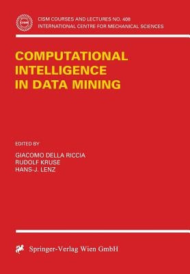 Computational Intelligence in Data Mining by Della Riccia, Giacomo