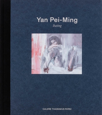Yan Pei-Ming: Dating by Pei-Ming, Yan