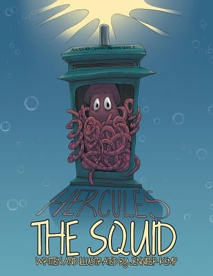 Hercules the Squid by Kemp, Jennifer