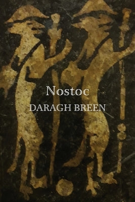 Nostoc by Breen, Daragh
