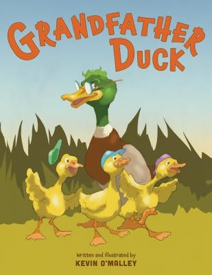 Grandfather Duck by O'Malley, Kevin