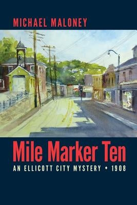 Mile Marker Ten by Maloney, Michael