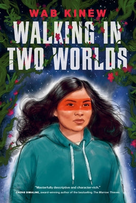 Walking in Two Worlds by Kinew, Wab