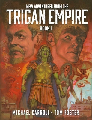 New Adventures from the Trigan Empire - Book One by Carroll, Michael