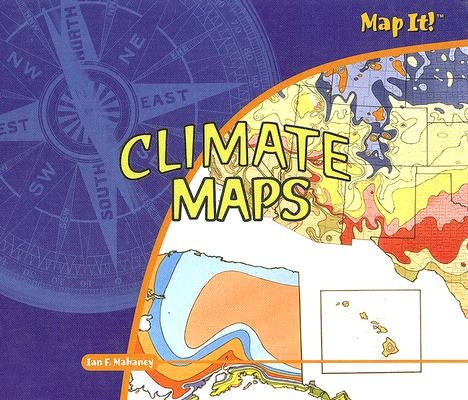 Climate Maps by Mahaney, Ian F.