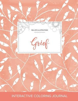 Adult Coloring Journal: Grief (Sea Life Illustrations, Peach Poppies) by Wegner, Courtney