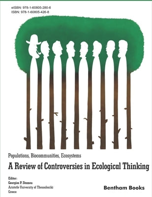 Populations, Biocommunities, Ecosystems: A Review of Controversies in Ecological Thinking by Stamou, George P.