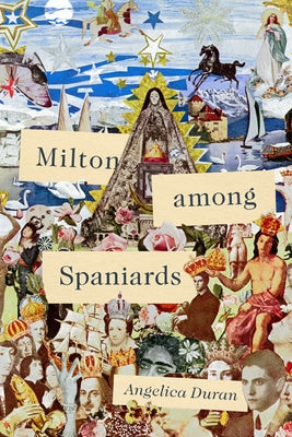 Milton Among Spaniards by Duran, Angelica