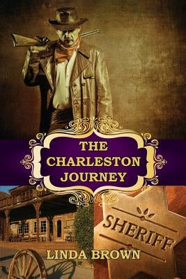The Charleston Journey by Brown, Linda