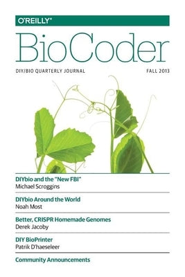 BioCoder #1: Fall 2013 by O'Reilly Media