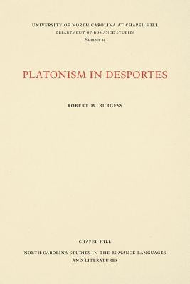 Platonism in Desportes by Burgess, Robert