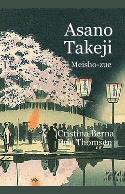 Asano Takeji Meisho-zue by Berna, Cristina