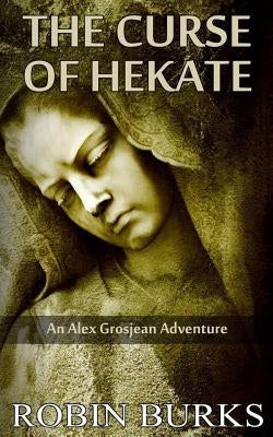 The Curse of Hekate by Burks, Robin