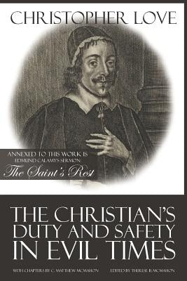 The Christian's Duty and Safety in Evil Times by McMahon, C. Matthew