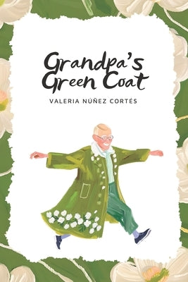 Grandpa's Green Coat by N??ez Cort?s, Valeria