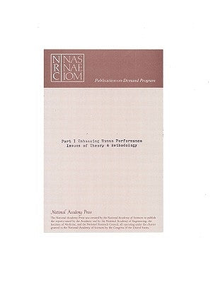 Enhancing Human Performance: Background Papers, Issues of Theory and Methodology by National Research Council