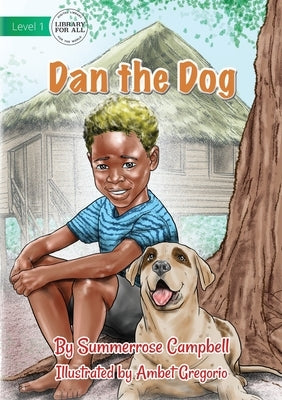 Dan the Dog by Campbell, Summerrose