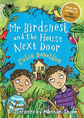 MR Birdsnest and the House Next Door: (New Second Edition) by Shaw, Hannah