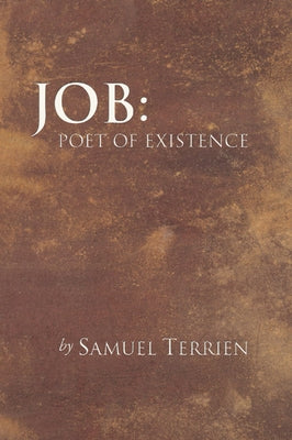 Job: Poet of Existence by Terrien, Samuel